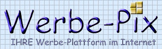WERBE-Pix - Ihre Werbeplattform im Internet...