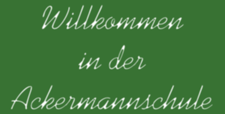 Willkommen in der Ackermannschule